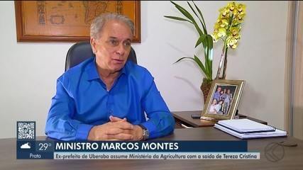 Marcos Montes, ex-prefeito de Uberaba, vai assumir o Ministério da Agricultura